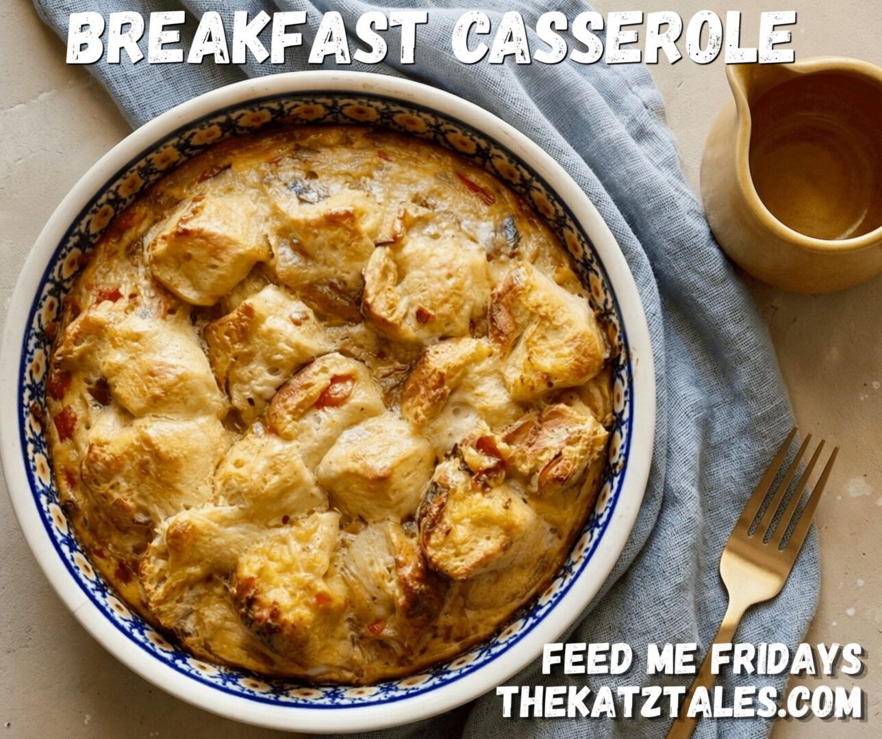 BREAKFAST CASSEROLE (Facebook Post)